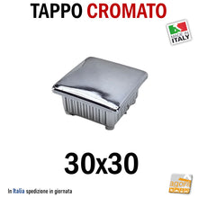 Carica l'immagine nel visualizzatore di Gallery, TAPPINO CROMATO TAPPO CROMO bombato copri testa 30x30x1.5mm in ABS PUNTALE cm.3x3 copritesta per tubolare quadro 30x30