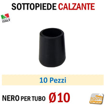 Carica l'immagine nel visualizzatore di Gallery, TAPPO CALZANTE PVC GOMMA NERO PUNTALE PLASTICA SOTTOPIEDE TUBO TONDO TAPPI SEDIE SEDIA TAVOLI TUBI ROTONDI DIAMETRO 10MM Ø1CM