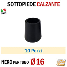 Carica l'immagine nel visualizzatore di Gallery, TAPPO CALZANTE PVC GOMMA NERO PUNTALE PLASTICA SOTTOPIEDE TUBO TONDO TAPPI SEDIE SEDIA TAVOLI BASTONI TUBI TUBETTI DIAMETRO 16mm Ø1.6cm
