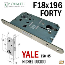Carica l'immagine nel visualizzatore di Gallery, SERRATURA PORTA INTERNA MAGNETICA FORTY BONAITI N69 YALE FRONTALE 18X196MM E50 I85 Nichel Lucido frontale 196x18 entrata 5cm per cilindri intercambiabili 48N69050)E NICHELATA LUCIDA nikel
