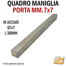 Carica l'immagine nel visualizzatore di Gallery, QUADRO Q7 PER MANIGLIA POMOLO PORTA MM 7X7 L100 PER SERRATURA ACCIAIO ZN quadrotto 7x7 per serratura porta