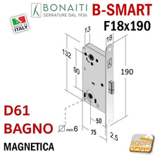 Carica l'immagine nel visualizzatore di Gallery, SERRATURA PORTA MAGNETICA B- SMART BONAITI D61 BAGNO FRONTALE 18X190MM E50 I90 f 190x18 wc toilet entrata 5cm interasse 9cm quadro in basso 6x6mm per manettino