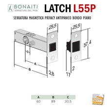 Load image into Gallery viewer, SERRATURA PER PORTA BONAITI LATCH L55P 12 Privacy e antipanico BORDO PIANO QUADRO magnetica serrature entrata 60mm frontale 25,5x57,4
