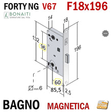 Carica l'immagine nel visualizzatore di Gallery, SERRATURA PER PORTA BONAITI B-FORTY NG WC BAGNO F18X196 V67 E60 INT.96 entrata 60mm 6cm interasse 96 mm 9,6cm 9,5cm New Generation 48V67060 frontale 196x18 mm 19,6cm