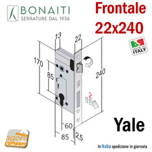 Load image into Gallery viewer, SERRATURA PORTA BONAITI C22P Frontale 22X240mm CROMO LUCIDO Entrata 60 mm Interasse 85 mm Quadro 8x8 modello cilindro YALE BORDO QUADRO rettangolare 48C22060C5 OKAY