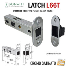 Carica l'immagine nel visualizzatore di Gallery, serratura Bonaiti Latch 12 frontale bordo tondo 26x57 entrata 60mm interasse 19mm magnetica L66T Passage Cromo satinata