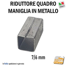 Carica l'immagine nel visualizzatore di Gallery, 10Pz RIDUTTORE Q7/6 PER MANIGLIA POMOLO PORTA RIDUZIONE 7-6MM PER SERRATURA QUADRO 6-7 ACCIAIO