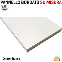 Load image into Gallery viewer, BIANCO PANNELLO BORDATO SU MISURA LEGNO TAGLIATO E RIFINITO MISURE PERSONALIZZATE Mensole mensola tagliata e bordata rifinita per mobili case negozi armadi cucine pensili colonne arredamento