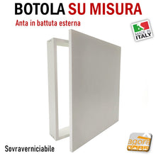 Carica l'immagine nel visualizzatore di Gallery, SPORTELLO BOTOLA INCASSO X CARTONGESSO MURO SU MISURA BT-EST ANTINA CON TELAIO