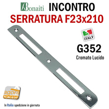 Carica l'immagine nel visualizzatore di Gallery, Riscontro Gaccia G352 Bonaiti 210x23 cromo x Serrature Meccaniche bordo semitondo sp 2,5 simmetrica