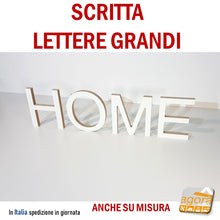 Load image into Gallery viewer, Lettere Grandi 19 cm HOME lettera in legno verniciabile FREE STANDING scritta Design MDF fresata soprammobile idea regalo