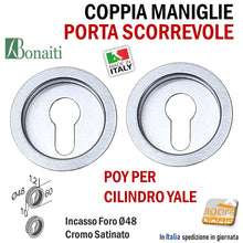 Carica l'immagine nel visualizzatore di Gallery, MANIGLIA PER PORTA SCORREVOLE BOCCHETTA SCRIGNO YALE INCASSO FORO 48 D60 CROMO SAT BONAITI POY8 CILINDRO