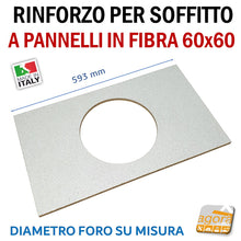 Carica l'immagine nel visualizzatore di Gallery, RINFORZO PER CONTROSOFFITTO 60x60 PER SOFFITTO A PANNELLI IN FIBRA CON FORO SU MISURA X FISSAGGIO FARI - CASSE