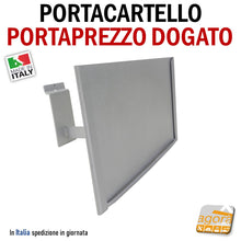 Carica l'immagine nel visualizzatore di Gallery, PORTA CARTELLO INFORMAZIONI PREZZI PER NEGOZI COMMERCIALE PREZZO A PARETE SPOSTABILE ATTACCO A DOGATURA