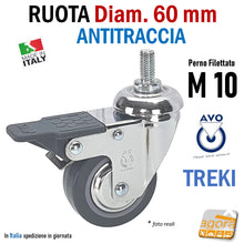Carica l'immagine nel visualizzatore di Gallery, RUOTE RUOTA GIREVOLE DIAMETRO 60MM 6CM CON PERNO FILETTATO M10X20MM MA10 CROMATA GRIGIO ANTITRACCIA con FRENO AVO TREKI 220CBISB ORIGINALE NUOVA