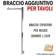 Load image into Gallery viewer, BRACCIO APPENDIABITI AGGIUNTIVO ATTACCAPANNI ESPOSITIVO ABITI NEGOZI VESTITI PER TAVOLI 25CM CROMATO x tavolo negozio x tavoli negozi