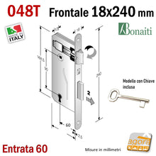 Carica l'immagine nel visualizzatore di Gallery, SERRATURA PORTA PATENT FRONTALE 18x240mm BONAITI 048T E60 I90 +CHIAVE SCHEMA MISURE