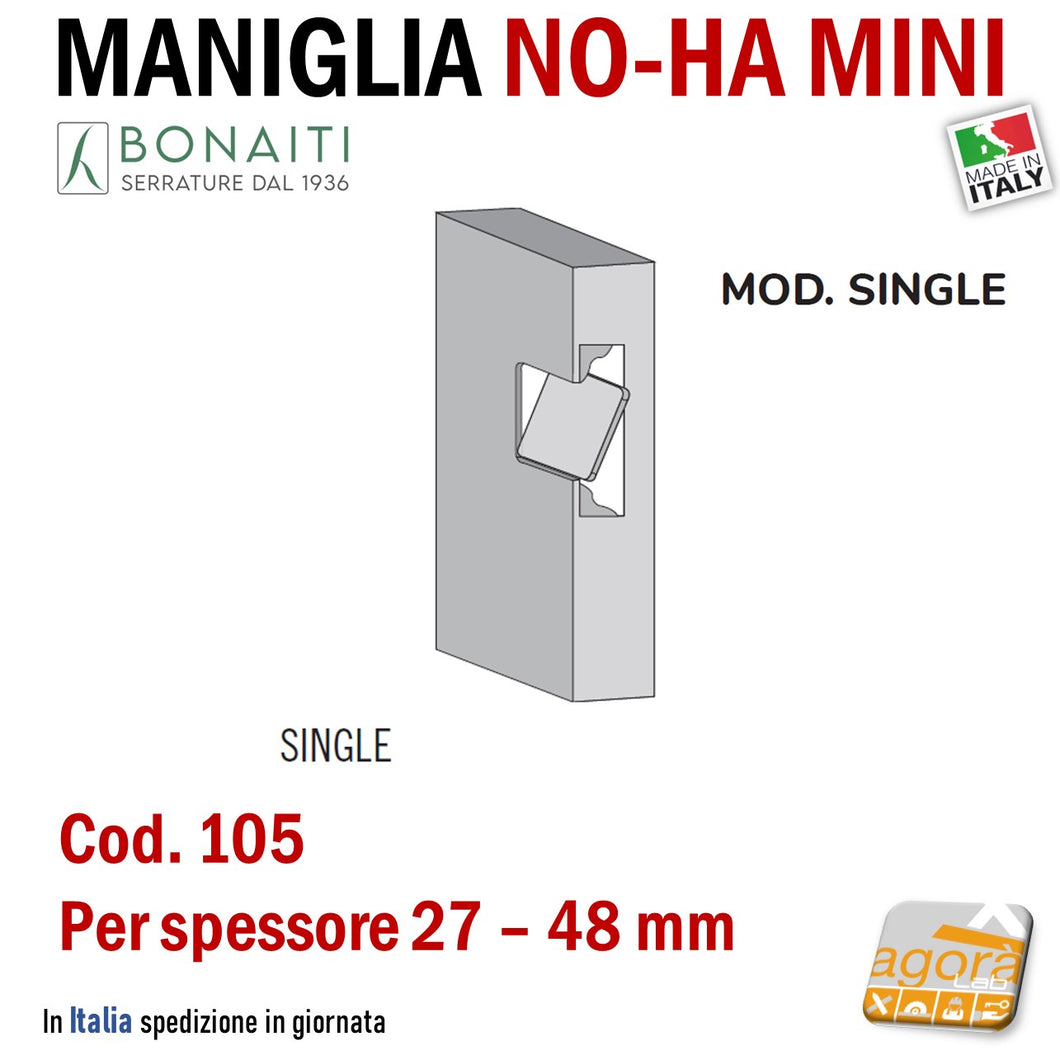 MANIGLIA PORTA BONAITI INCASSO INVISIBILE NO-HA MINI SINGLE 250 ANOHANK105 per anta armadio porta cassettiera 27 - 48mm