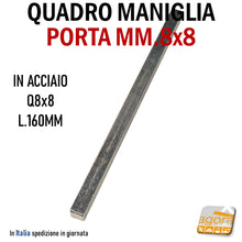 Carica l'immagine nel visualizzatore di Gallery, QUADRO Q8 PER MANIGLIA POMOLO PORTA MM 8X8 L160 PIENO PER SERRATURA ACCIAIO ZN
