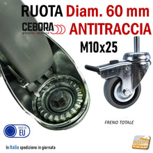 Carica l'immagine nel visualizzatore di Gallery, Ruota per carrelli ruota carrello girevole perno filettato metrico M10x25mm zincata cromata gomma grigia antimacchia antitraccia CEBORA cuscinetti Transport TBF Diametro D 60 mm Ø63mm con freno senza freno
