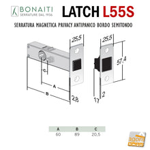 Load image into Gallery viewer, SERRATURA PER PORTA BONAITI LATCH L55S 12 Privacy e antipanico BORDO SEMITONDO magnetica frontale 25,5x57,4  f 57x26 48L55A6086
