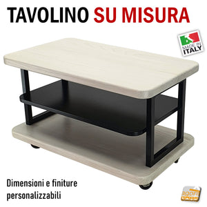 Tavolino Sala in Legno e acciaio SU MISURA finitura personalizzata anche con ruote
