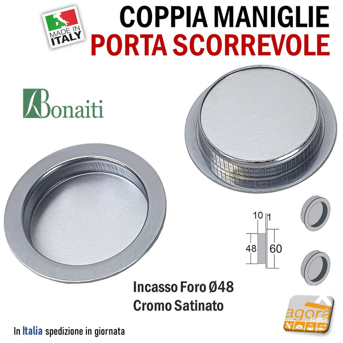 MANIGLIA PER PORTA SCORREVOLE BOCCHETTA SCRIGNO CIECA INCASSO FORO 48 D60 CROMO SAT BONAITI PTS maniglie chiusa in metallo cromato stinato satinata